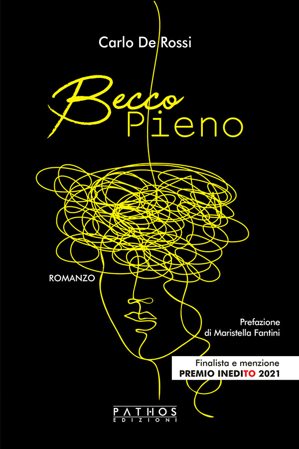 Carlo De Rossi - Becco Pieno - Pathos Edizioni 2022