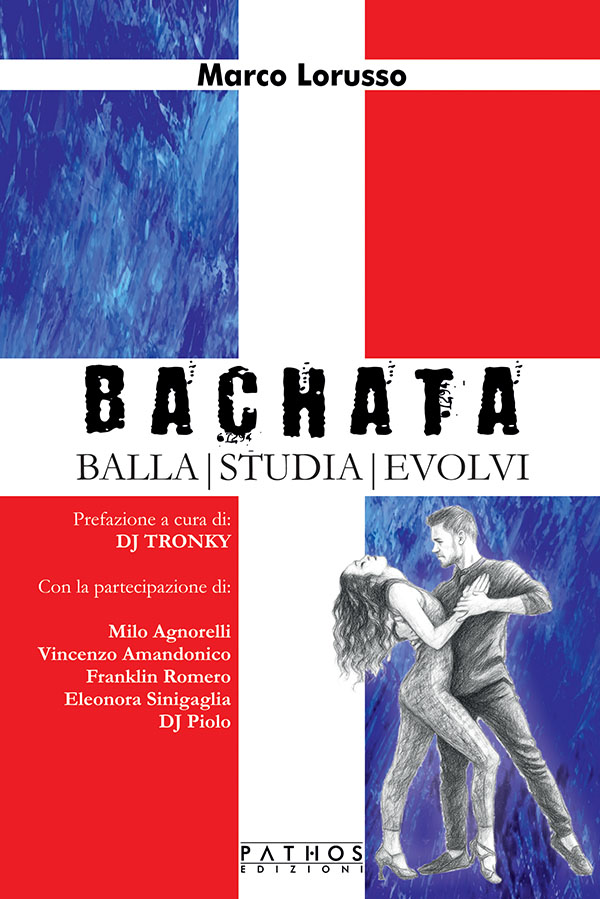 Marco Lorusso - Bachata - Pathos Edizioni 2025