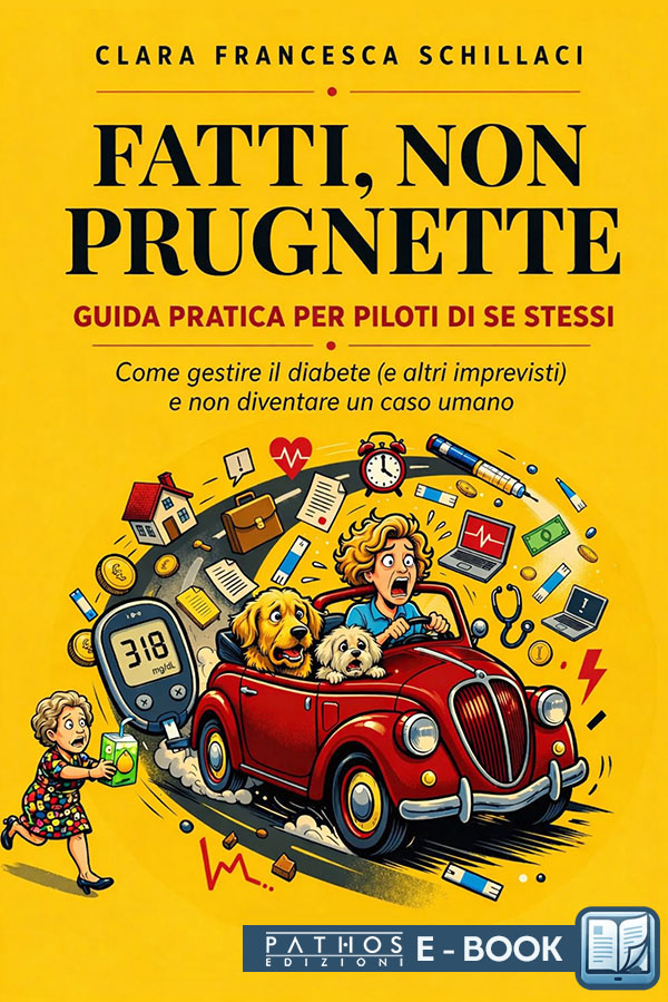 Clara Francesca Schillaci - Fatti, non prugnette - Pathos Edizioni E-Book 2026